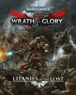 Warhammer 40,000: Wrath & Glory, Litanies Of The Lost