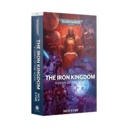 Games Workshop Dawn Of Fire: The Iron Kingdom (Paperback)