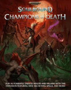 Warhammer Age Of Sigmar: Soulbound, Champions Of Death